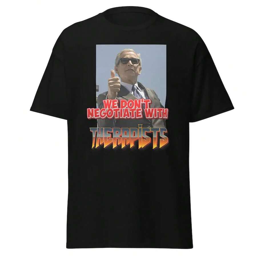 We Dont Negotiate With Therapists T Shirt H1IH - 黑色 - 查看 1