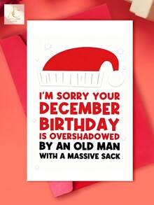 Funny December Birthday Greeting Card, Playful Sarcastic Quote For People Born In December, Bold Santa Hat Graphic Art, Hilarious Present For Loved Ones Whose Birthday Falls Near Christmas Time - One Size - View 1