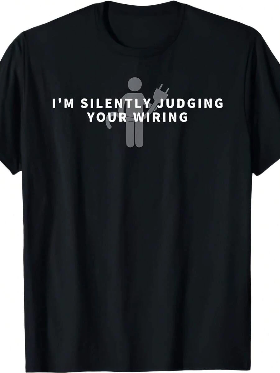 I'm Silently Judging Your Wiring - Funny Gift T-Shirt - 款式 - 查看 1