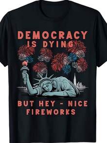Funny  Is Dying But Hey Nice Fireworks 4th Of July TEE Shirt - 款式 - 查看 1