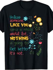 Unless Someone Like You Cares A Whole Awful Lot T-Shirt - 款式 - 查看 1