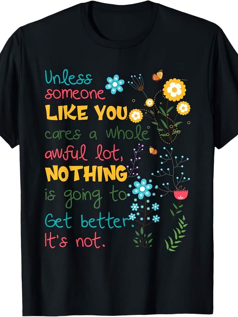 Unless Someone Like You Cares A Whole Awful Lot T-Shirt - 款式 - 查看 1
