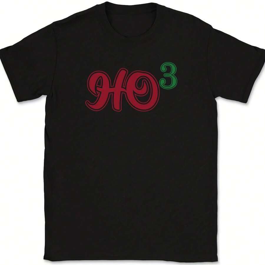Ho Ho Ho T-Shirt Tee Funny Cistmas Xmas Day Novelty Tee - 款式 - 查看 1