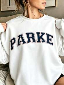 2026New Arrival Bestseller Women's Casual "PARKE" Letter Print Loose Pullover Sweatshirt, Encountering Lazy Fashion, Women's Graphic Tops Clothes. - 白色 - 查看 8
