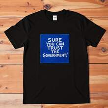 Graphic T-Shirt - "Sure You Can Trust The Governt!" Satire Tee Uni - 款式 - 查看 1