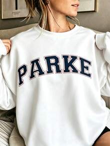 2026New Arrival Bestseller Women's Casual "PARKE" Letter Print Loose Pullover Sweatshirt, Encountering Lazy Fashion, Women's Graphic Tops Clothes. - 白色 - 查看 1