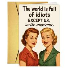 1Pc Friend Birthday Card Female Funny World Is Full Of Idiots Design For Women Bestie - A - View 9