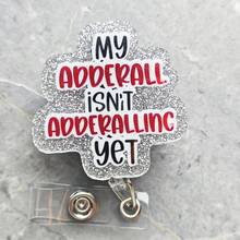 1pc "My Adderall Hasn't Started Taking Yet" Acrylic Telescopic Name Tag Scroll | Ideal For Teachers, Doctors, And Nurses | Office Gift | Acrylic Name Tag Clip - Multicolor - View 1