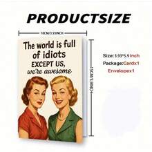 1Pc Friend Birthday Card Female Funny World Is Full Of Idiots Design For Women Bestie - A - View 5