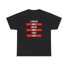 Funny Husband B.T.S Fan T-Shirt, I Love My Wife Graphic Tee - 樣式1 - 查看 5