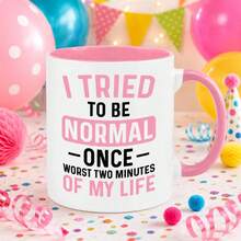 I Tried To Be Normal Mug - Funny Novelty Gift Silly Present Mugs For Women Birthday Christmas For Mum Dad Friend Sister For Men Colleague Secret Santa Work Quotes - Multicolor - View 4