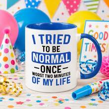 I Tried To Be Normal Mug - Funny Novelty Gift Silly Present Mugs For Women Birthday Christmas For Mum Dad Friend Sister For Men Colleague Secret Santa Work Quotes - Multicolor - View 3