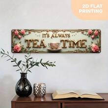 2D Flat, This Vintage Iron Sign Features "IT'S ALWAYS TEA TIME" And Can Be Used As Elegant Wall Art. Suitable For Decorating Home, Bathroom, Kitchen, Office, Cafe. - Multicolor - View 5