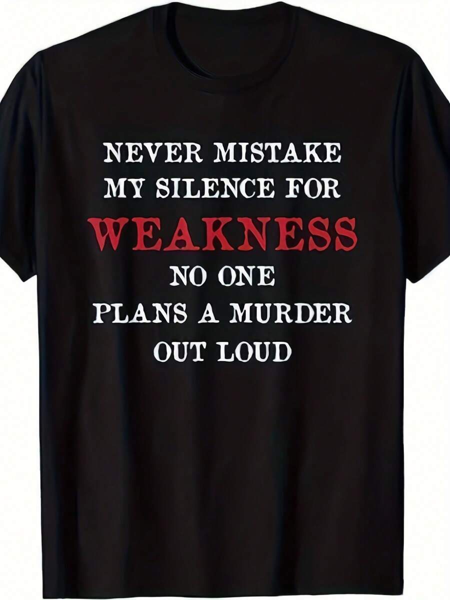 I'not weak because I'silent- Humorous Quote T-shirt | S-3XL, Unisex, Short Sleeve, Printed, Round Neck, Suitable All Seasons, Vintage Style, Regular Fit, Casual Style, Slight Stret - Negro - Ver 1