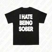 Unisex T-Shirt With The Inscription "I HATE BEING SOBER", 100% Cotton - 樣式1 - 查看 7