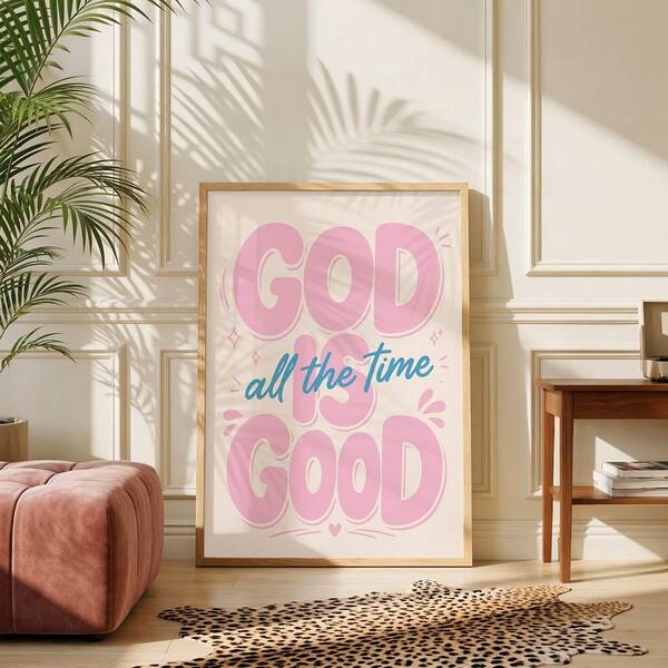 1pc Danish Pastel Christian Aesthetic Wall Art God Is Good All The Time Canvas Print Paintings|Modern Preppy Religious Wall Decor For Bedroom,Living Room Or Office,Faith Quote Poster,Bible Art Dorm Decor,Gift For Her,Unframed/Hanging Poster/Framed
