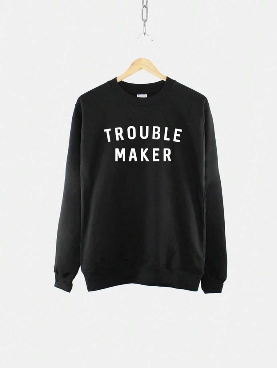 Trouble Maker Sweatshirt - Troublemaker Slogan Crewneck Sweat Shirt - 黑色 - 查看 1