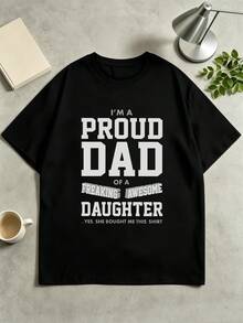 Proud Dad, Awesome Daughter T-Shirt, 100% Cotton, Relaxed Fit, Hip-Hop Street Style, Comfortable, Art Print. - Black - View 1