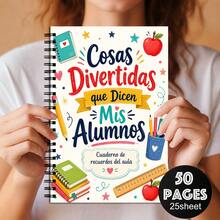 1PC A5 Spanish Cosas Divertidas Que Dicen Mis Alumnos Spiral Notebook, 50 Pages/25 Sheets, Classroom Memory Journal For Student Quotes, Funny Teaching Moments And Teacher Keepsake Gifts - A5 - View 9