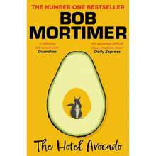 The Hotel Avocado By Bob Mortimer - Number One Bestselling Comic Novel - Fiction - Paperback - Single Book - View 2