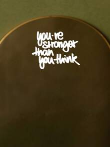 "You're Stronger Than You Think" Mirror Wall Decal, Motivational Quote Vinyl Sticker - B - View 8