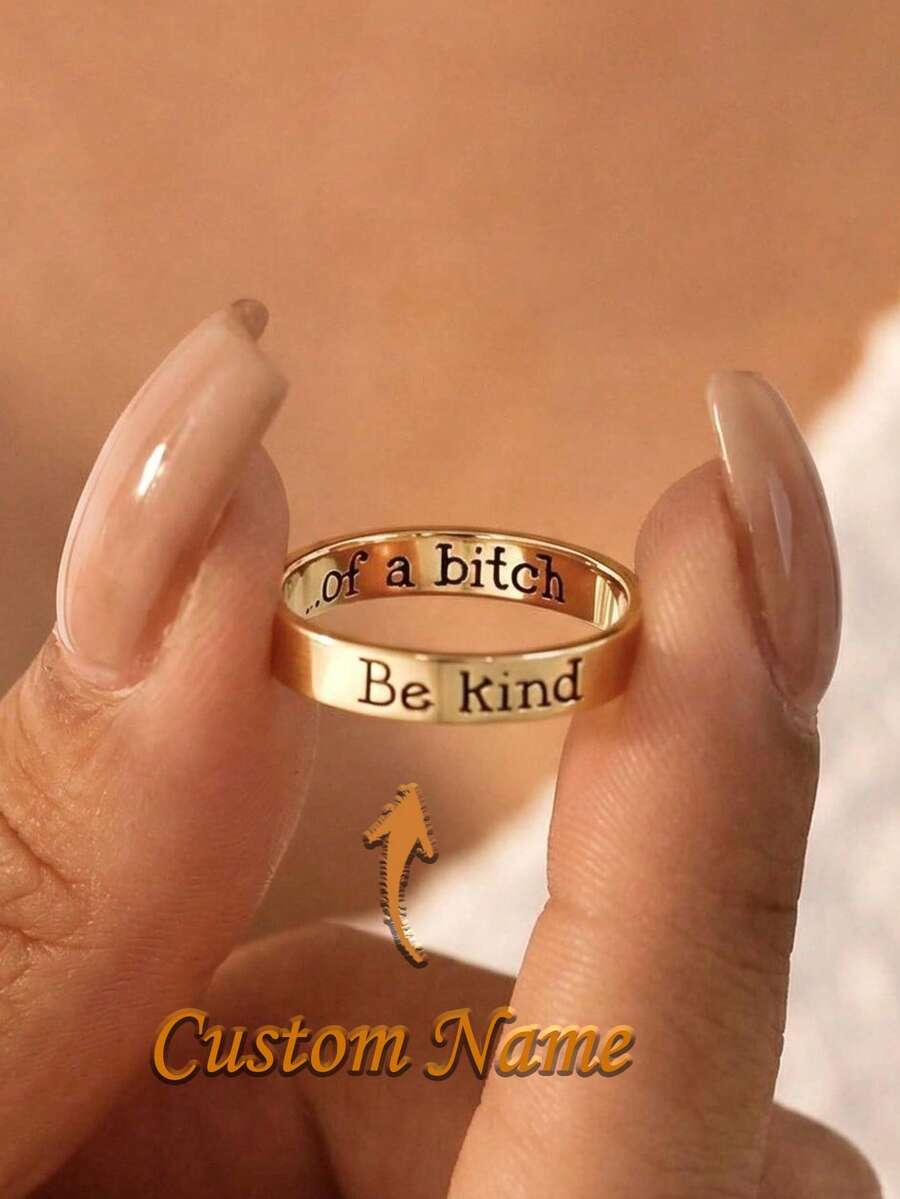 Be Kind...Of A Bi*Ch Ring, Engraved Band Ring, Custom Mantra Ring, Inspirational Jewelry, Birthday Gift For Her, Best Friends Gift - Multicolor 2 - View 1
