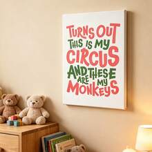1件裝「These Were My Monkeys, This Is My Circus」啞光直式海報，幽默金句，辦公室趣味禮物，適合男女，牆面裝飾，帆布畫，生日畢業禮物 - 彩色 - 查看 9