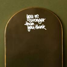 "You're Stronger Than You Think" Mirror Wall Decal, Motivational Quote Vinyl Sticker - B - View 11