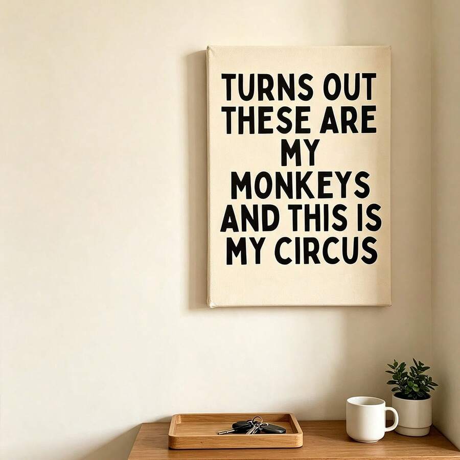 1件裝「These Were My Monkeys, This Is My Circus」啞光直式海報，幽默金句，辦公室趣味禮物，適合男女，牆面裝飾，帆布畫，生日畢業禮物