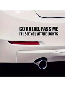1pc Funny English Slogan Car Sticker, Waterproof & Sun-Resistant Vinyl Car Decal, Personalized Humorous Rear Car Decoration Sticker, Suitable For Trunk, Car Window, Car Exterior Modification Accessory - A - View 2