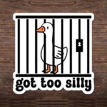 1PC Got Too Silly Funny Goose Sticker, Cute Bird Meme Humor Design For Cars, Laptops, Notebooks, Water Bottles, Library Bags, Cups, Journals, Perfect Gift For Students, Teachers, Office Workers, Creatives, And Silly Goose Lovers - Multicolor - View 1