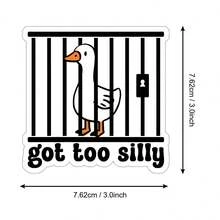 1PC Got Too Silly Funny Goose Sticker, Cute Bird Meme Humor Design For Cars, Laptops, Notebooks, Water Bottles, Library Bags, Cups, Journals, Perfect Gift For Students, Teachers, Office Workers, Creatives, And Silly Goose Lovers - Multicolor - View 9