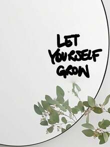 1PC"LET YOURSELF GROW" Self-Growth Motivational Quote Vinyl Decal For Bathroom Vanity Mirror Home Decor - A - View 1