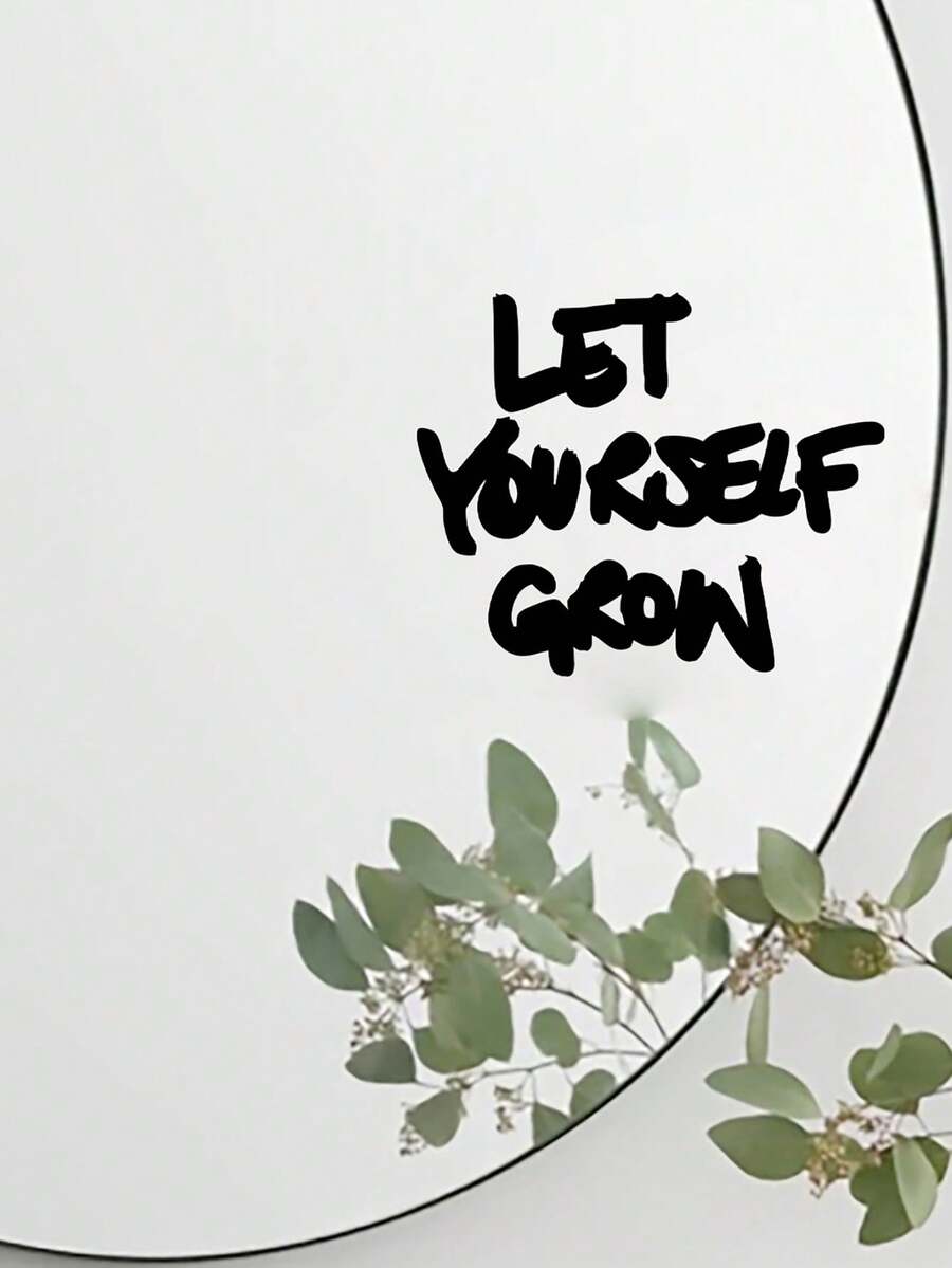 1PC"LET YOURSELF GROW" Self-Growth Motivational Quote Vinyl Decal For Bathroom Vanity Mirror Home Decor - A - View 1