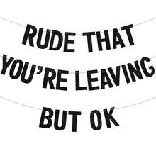 "You're Leaving Too Rudely But It's Okay" Banner, Colleague Farewell Decoration, Graduation/Retirement/Farewell/Send-Off Party Decor, Black Sequin - Multicolor - View 10