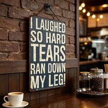 2pcs 2D Flat Metal Signs - 20x15cm, Printed With Text "I Laughed So Hard, Tears Ran Down My Legs!". Suitable For Decorating Rooms, Restaurants, Bars, Doors Or Garages, 2D Flat Design - View 1