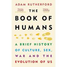 The Book Of Humans: Culture, , War & Evolution By Adam Rutherford - Non Fiction - Paperback - Single Book - View 2