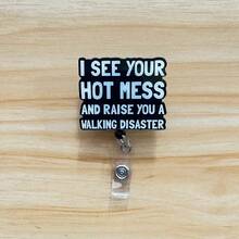 I SEE YOUR HOT MESS AND RAISE YOU A WALKING DISASTER Retractable D Card Holder Reel With Cute Cartoon Design, Nurse Hospital Badge Holder Office Lanyard 1pc - X910 - View 2