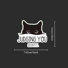 1pc Waterproof Outdoor Sticker - "Silently Judging You" Cat Design - UV Resistant, Suitable For Laptop, Water Bottle, Books, Notebooks, Phones, Cars, Bumpers, Tents, Trucks, Pickups, Windows, Helmets, Walls, Suitcases, Glass - Black - View 3