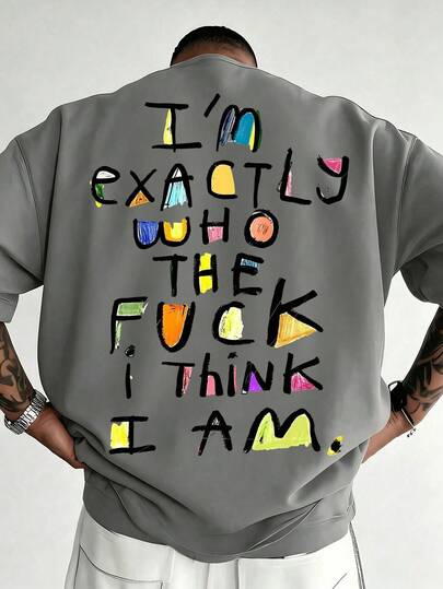 Casual Streetwear Style, Mens Clothes, I M Exactly   I Think I Am Graphic Print, Summer Daily Wear, Gift For Boyfriend Or Friend