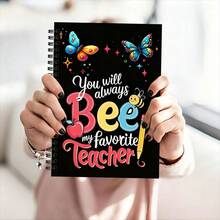 1Pc, Colorful Butterfly And Bee Theme, Spiral Notebook, You Will Always Bee My Favorite Teacher Quote, Black Cover With School Icons, 21Cm X 14.5Cm Format, (60 Pages) Daily Journaling And Class Notes, Perfect Appreciation Gift For Educators - Rectangle - View 6