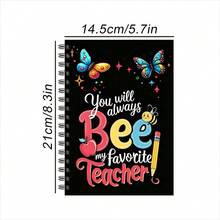 1Pc, Colorful Butterfly And Bee Theme, Spiral Notebook, You Will Always Bee My Favorite Teacher Quote, Black Cover With School Icons, 21Cm X 14.5Cm Format, (60 Pages) Daily Journaling And Class Notes, Perfect Appreciation Gift For Educators - Rectangle - View 9