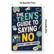 The Teen's Guide To Saying No Without Losing Friends: An Essential Resource For Developing Independence, Strengthening Self-Worth, Overcoming Refusal Anxiety, And Cultivating Genuine Connections Based On Mutual Respect And Clear Communication - The Teen's Guide to Saying No - View 5