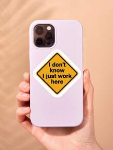 1pc Funny "I Don't Know I Just Work Here" Warning Sign Sticker, Sarcastic Corporate Humor Vinyl Decal For Laptop & Water Bottle, Office Gag Gift For Coworkers - A - View 3