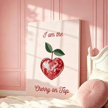 1pc "I Am The Cherry On Top" - Disco Heart Cherry Poster - Fun Wall Art - Home Kitchen Decor Artwork - Living Room, Bedroom Canvas Wall Decor - Multicolor - View 10