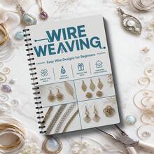 English Version Wire Wrapped Jewelry Notebook, Beginner Friendly Wire Weaving Patterns, Handmade Pendant Necklace Earrings Bracelet Ring Designs, DIY Copper Wire Craft Notes, Gift For Jewelry Makers And Craft Lovers - A5 - View 3