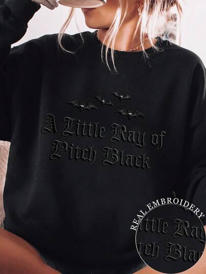 Halloween Costume Women Embroidered 'A Little Ray Of Pitch Black' Sweatshirt, Dark Humor Gift, Women's Drop Shoulder Crew Neck Long Sleeve Casual Sweatshirt
