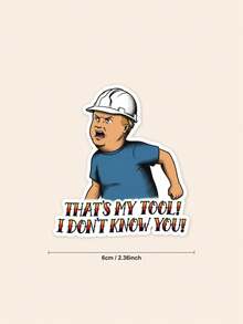 1件 That's My Tool I Don't Know You 貼紙 | 幽默建築工人乙烯基貼紙 | 技工迷因安全帽貼紙 - A - 查看 2