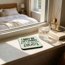 1/6pcs Funny Left-Handed Quotes Square Coasters, "I May Be Left-Handed, But I'm Always Right" Humorous Coasters, Gift For Left-Handed People - Multicolor - View 5