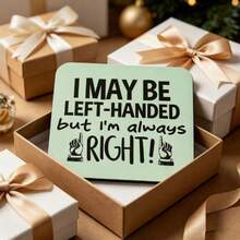 1/6pcs Funny Left-Handed Quotes Square Coasters, "I May Be Left-Handed, But I'm Always Right" Humorous Coasters, Gift For Left-Handed People - Multicolor - View 8